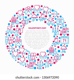 Valentine's day concept in circle with thin line icons: couple in love, romantic evening, cupid bow, balloons, envelope, gift card, candles, love message, gift delivery. Modern vector illustration.