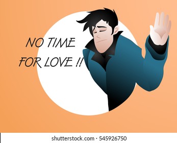 Valentine's Day Concept with illustration of a sad boy saying 'No time for Love'.