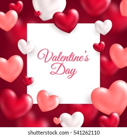 Valentine's day concept. Vector illustration. 3d colorful hearts with white square frame. Cute love banner or greeting card. Place for your text