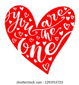 Valentines Day creative artistic hand drawn card. Vector illustration. Wedding, love, romantic template. You are the one words inside the heart.