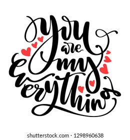 Valentines Day creative artistic hand drawn card. Vector illustration. Wedding, love, romantic template. You are my everything words with hearts.