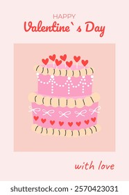 Valentine`s Day cute card with sweet cakes and hearts. Illustrations of love, couple, heart. For postcard, card, congratulations, poster, brochures.