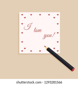 Valentines day: a Cute pink sheet of a pack of writing paper with red hearts and a handwritten inscription I love you and a red pencil on a cream background. Vector illustration