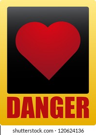 Valentines Day danger sign vector
