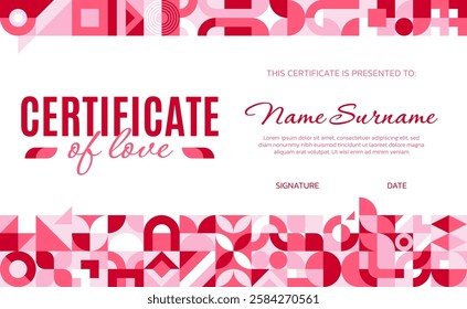 Valentines day diploma certificate with geometric abstract pattern. Vector festive charming template, elegant certificate of love in shades of pink featuring graphic shapes along the top and bottom