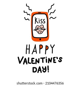 Valentines Day doodle icon mobile phone with lips, Lettering Kiss and Happy Valentines Day. Internet Love decoration. Hand drawn, line art, flat and lettering vector for web, banner, card, sticker.