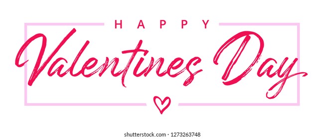 Valentines Day elegant paintbrush text. Valentine greeting card template with calligraphy happy valentine`s day and pink heart in frame on white background. Vector illustration