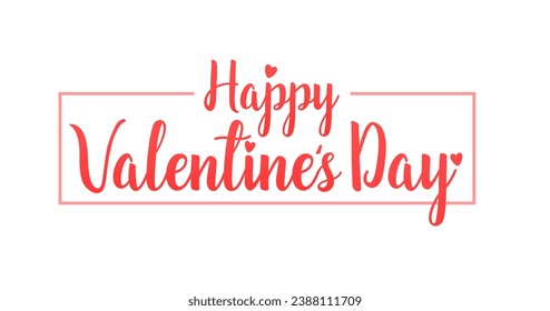 Valentines Day elegant paintbrush text. Valentine greeting card template with calligraphy happy valentine`s day and pink heart in frame on white background. Vector illustration