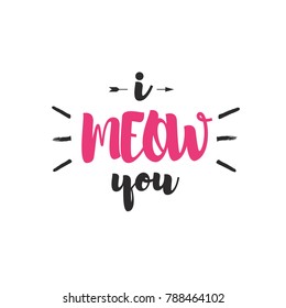 Valentines day emblem with sign i meow you isolated on white background for use poster, quote, sale banner, greeting card, label, tag, decoration, stamp. Vector Illustration