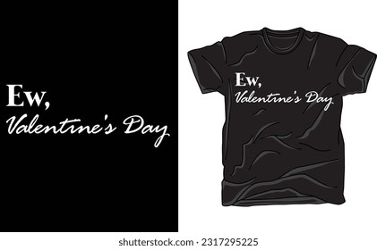 Valentine's Day, Ew, Valentine's Day , Funny , Silhouette, Digital Download