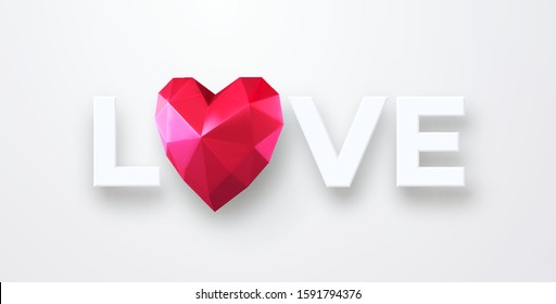 Valentines Day festive background with realistic red ruby low poly heart. Lettering Love paper cut on a white background. Vector illustration