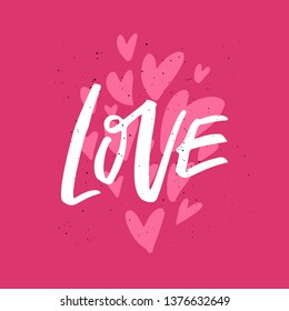 Valentines Day flat hand drawn phrase. Love vector lettering postcard. Hearts and white calligraphy on pink background. Romantic greeting card. Dating anniversary poster concept with inscription