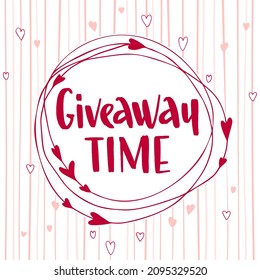 Valentine's Day Giveaway. Decorative template with lettering and love backdrop for social media contests and special offers. Banner for giveaway activity. Vector illustration for blog design.