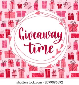Valentine's Day Giveaway. Decorative template with lettering and love backdrop for social media contests and special offers. Banner for giveaway activity. Vector illustration for blog design.