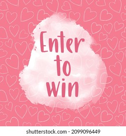 Valentine's Day Giveaway. Decorative template with lettering and love backdrop for social media contests and special offers. Banner for giveaway activity. Vector illustration for blog design.