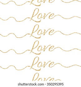 Valentines Day glitter shimmer card background. Gold love word seamless pattern on white. Lettering underline swashes pattern.