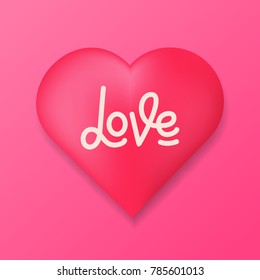 Valentines Day. Glossy heart with script lettering Love. Valentines card