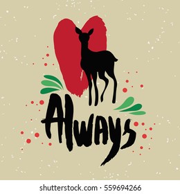 Valentines day greeting card. Always.
