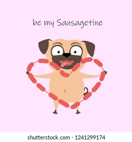 Valentines Day greeting card, banner, poster. Pug with heart in paws. Be my Valentine in humor sentence.  Vector illustration.