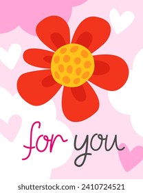 Valentine's Day greeting card. Compliment, cute little card. Red flower on a pink background. The inscription "For you." 