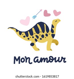 Valentine's day greeting card with flat style baby dino diplodocus, hand drawn typography - Mon amour - for holiday poster, badge, celebration printing. February 14. Translation from french - my love.