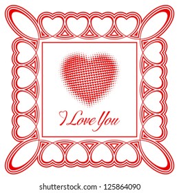 Valentine's day greeting card with frames of heart. Text: "I love You". High detailed vector illustration.
