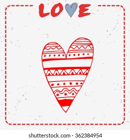 Valentine's day greeting card with hand drawn heart. Love. 