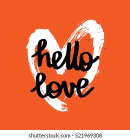 Valentine's day greeting card. Hand drawn heart with a phrase "Hello love".