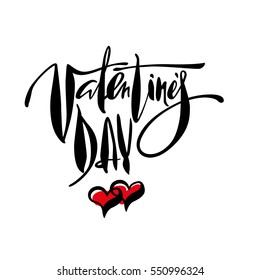 Valentine's Day greeting card. Hand drawn lettering. Modern brush calligraphy.