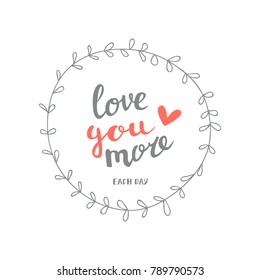 Valentine's day greeting card with hand written lettering and round frame