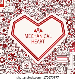 Valentine's day greeting card with hand-drawn painted  heart. Background with lots of mechanical details.