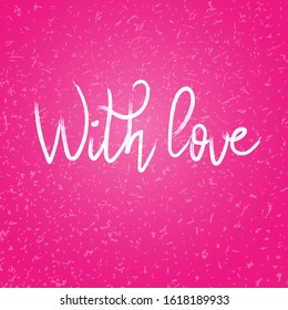 Valentine's Day greeting card with handwritten greeting letters and decorative texture. Vector illustration for , flyers, invitation, posters, banners. EPS10
