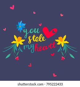 Valentine's day greeting card with hearts, flowers and hand written lettering