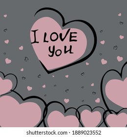 Valentine's day greeting card with the inscription "I love you". Stylish pink hearts on gray background