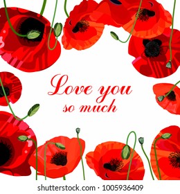 valentine`s day greeting card with large red poppy flowers on a white background
