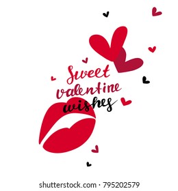 Valentine's day greeting card with lips, hearts and hand written quote
