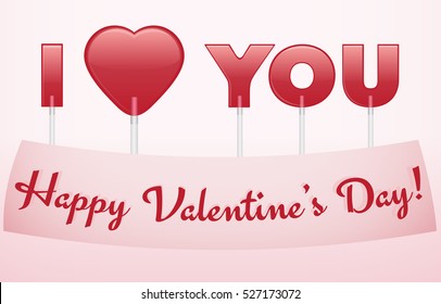 Valentine's Day greeting card with lollipops. Heart candy. I love you card. Vector illustration. 