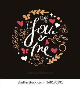 Valentines Day greeting card. Modern calligraphy. Hand drawn design elements. Handwritten lettering.