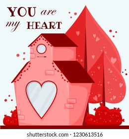 Valentine's day greeting card. Pink house with a heart window. Happy Valentines Day. You are my heart.