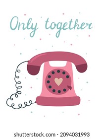 Valentine's Day greeting card. A pink old phone with a handset and a wire.  Cute vector illustration in a flat cartoon style