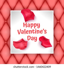 Valentine's day greeting card with place for text. greeting card decorated with rose petals and pink background. 3d Vector EPS 10 illustration