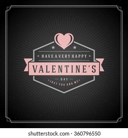 Valentine's Day greeting Card or Poster and Heart vector illustration. Retro typographic design chalkboard background. Happy Valentines Day background, Valentines Card, Love Concept, Valentines label.