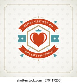 Valentines Day Greeting Card or Poster Vector illustration. Retro typography design and texture background. Happy Valentines Day background, Valentine Card, Love Concept, Valentines label.