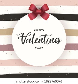 Valentines Day greeting card with a round badge and red bow. Happy Valentines day poster on a striped background, vector illustration