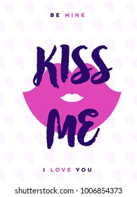 Valentines day greeting card with sign kiss me and lips on lovely cute background for decoration, banner sale, promotion, party poster, stamp, label, tag, special offer. Vector Illustration