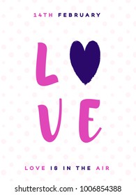 Valentines day greeting card with sign love and symbol heart on lovely cute background for decoration, banner sale, promotion, party poster, stamp, label, tag, special offer. Vector Illustration