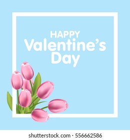 Valentines day greeting card with tulips flowers and frame. Vector illustration