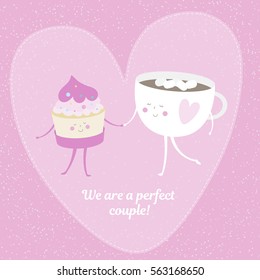 Valentines day greeting card. Vector stock illustration of a cupcake and a cup of coffee). We are a perfect couple.