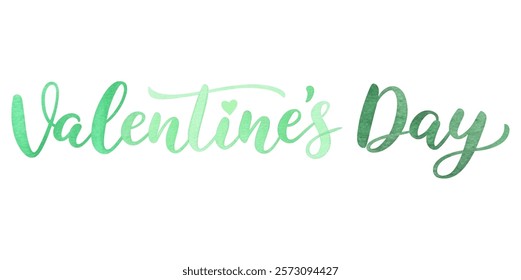 Valentine's Day greeting, watercolor style, green color palette, festive design, romantic theme, decorative lettering.