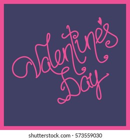 Valentines Day Hand Drawing Vector Lettering design. Valentines Day  Calligraphy.